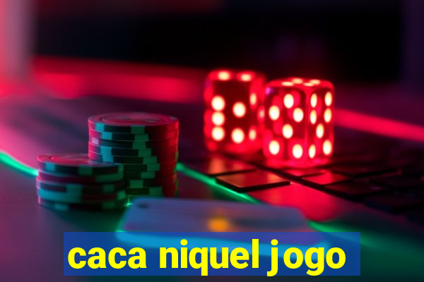 caca niquel jogo